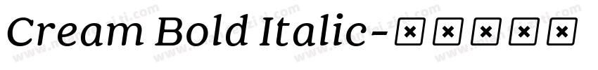 Cream Bold Italic字体转换
